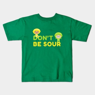 EEK & EEKA - Don't Be Sour Kids T-Shirt